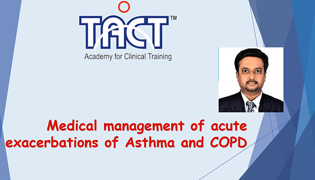 Medical management of acute exacerbations of Asthma and COPD